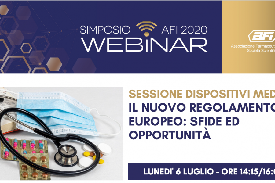 SIMPOSIO AFI DIGITAL – SESSIONE DISPOSITIVI MEDICI 2 – IL NUOVO REGOLAMENTO EUROPEO: SFIDE ED OPPORTUNITÀ