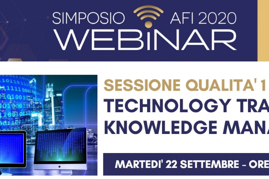 SIMPOSIO AFI DIGITAL – SESSIONE QUALITA’ 1 – TECHNOLOGY TRANSFER AND KNOWLEDGE MANAGEMENT – PARTE 1