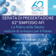 62° SIMPOSIO AFI – SERATA DI PRESENTAZIONE