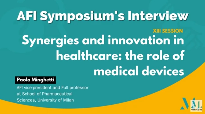 MAKING LIFE – Intervista a Paola Minghetti – Sessione XIII – Dispositivi Medici