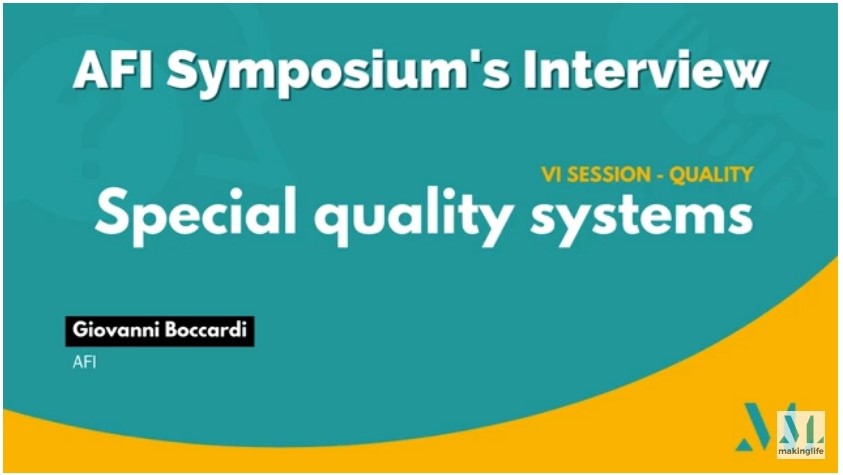 MAKING LIFE – Intervista a Giovanni Boccardi – Sessione VI – SISTEMI DI QUALITA’ SPECIALI