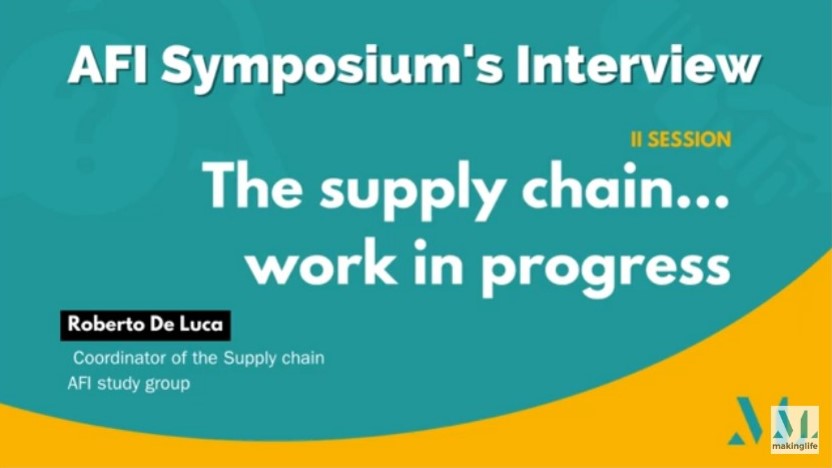 MAKING LIFE – Intervista a Roberto De Luca – Sessione II – SUPPLY CHAIN